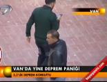 Van'da yine deprem paniği
