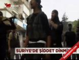 Suriye'de şiddet dinmiyor online video izle