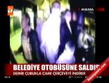 belediye otobusu - Belediye otobüsüne saldırı Videosu