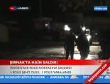Şırnak'ta hain saldırı online video izle