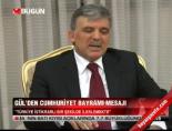 cumhuriyet bayrami - Gül'den Cumhuriyet Bayramı mesajı Videosu