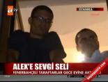 alex de souza - Alex'e Sevgi Seli Videosu