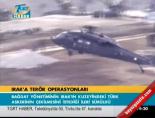 bagdat - Irak'ta terör operasyonu Videosu