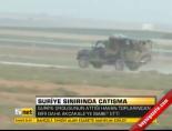 Suriye sınırında çatışma online video izle