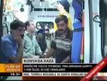 Konya'da kaza