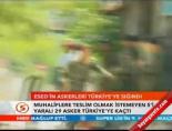 Esed'n askerleri Türkiye'ye sığındı online video izle