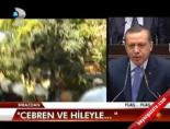 'Cebren ve Hileyle'