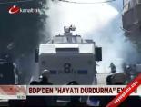 Bdp'den 'Hayatı Durdurma' Eylemi