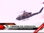 Şemdinli'de Operasyon