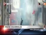Polise Saldırdılar