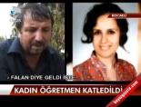 Kadın Öğretmen Katledildi   online video izle