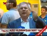 Aziz Yıldırım'dan Sert Yanıt online video izle