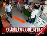 Polisi Böyle Şehit Ettiler
