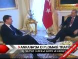 Ankara'da Diplomasi Trafiği  