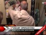 'Vakum' Operasyonu  