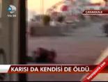 Karısı da Kendisi de Öldü!