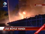 Lise Böyle Yandı