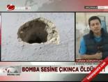 Bomba Sesine Çıkınca Öldüler!