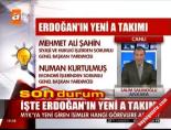 İşte Erdoğan'ın Yeni A Takımı