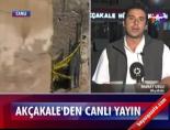 Akçakale'den Canlı Yayın