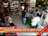 sehit polis - Polis memurunu böyle şehit ettiler Videosu