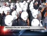 Provokatörlere Müdahale