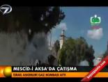 mescid i aksa - Mescid'i Aksa'da çatışma Videosu