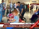 900 öğrenci zehirlendi