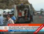 Antalya'da feci kaza