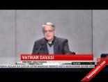 vatikan - Vatikan davası Videosu