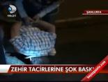 Zehir tacirlerine şok baskın
