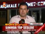 Sınırda top sesleri