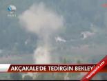 Akçakale'de Tedirgin Bekleyiş  
