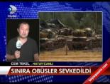 Sınıra Obüsler Sevkedildi  