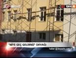 'Niye Geç Geldiniz' Dayağı  