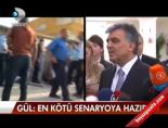 ''En kötü senaryoya hazırız''