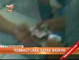 uyusturucu - Torbacılara şafak baskını Videosu