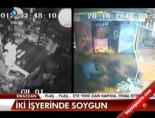 İki İşyerinde Soygun