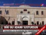 Biri Bu Adamı Sustursun