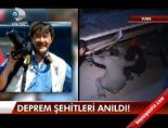 Deprem Şehitleri Anıldı!
