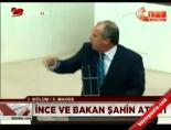 İnce ve Bakan Şahin Atıştı