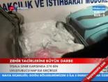Zehir Tacirlerine Büyük Darbe