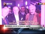 Öldüren Zayıflatmaya Hapis