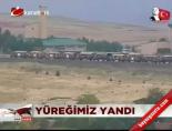 Yüreğimiz Yandı