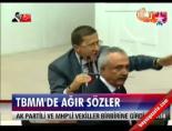 Tbmm'de Ağır Sözler