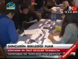 Gençlerin beklediği fuar