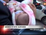 Bebeği İtfaiye Kurtardı