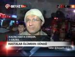 Hastalar Ölümden Döndü