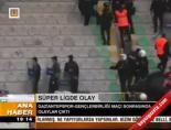 Süper Ligde Olay