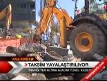 taksim meydani - Taksim'e tünel Videosu